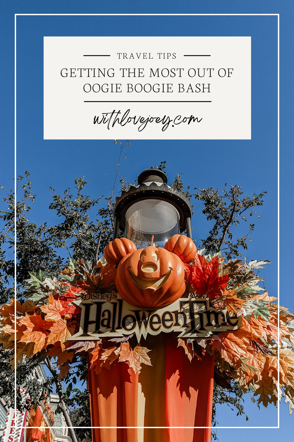 withlovejoey.com - Getting the Most Out of Oogie Boogie Bash