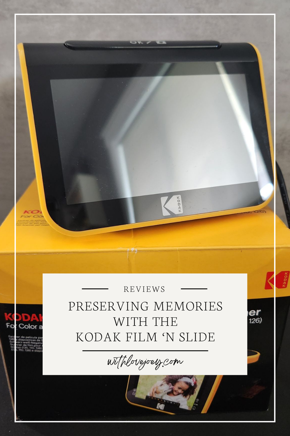 withlovejoey.com - Prserving Memories with the Kodak Film 'N Slide